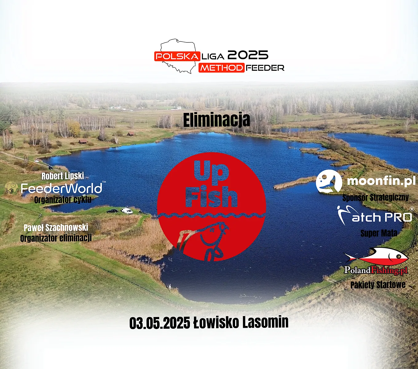 Polska Liga Method Feeder eliminacja Up Fish Lasomin